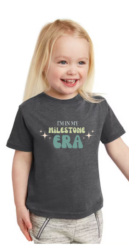 Milestones & Motherhood Toddler | Youth | Infant *I'm In My Milestone Era*